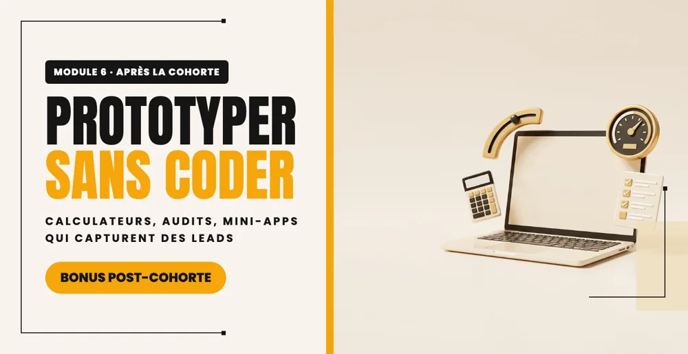 Bonus post-cohorte · Prototyper sans coder
